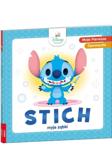Disney Maluch. Moje pierwsze opowiastki. Stitch myje ząbki