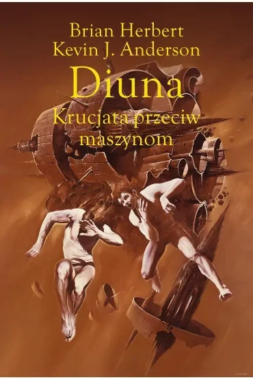 Diuna. Krucjata przeciw maszynom. Legendy Diuny. Tom 2