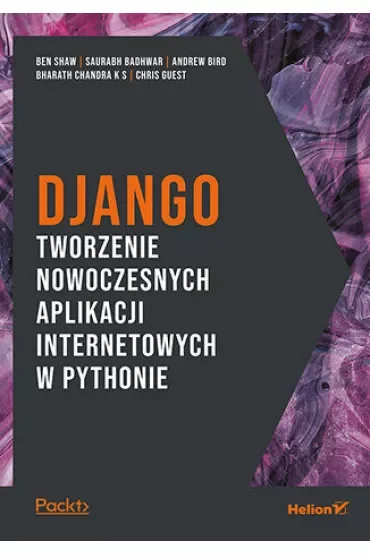 Django. Tworzenie nowoczesnych aplikacji internetowych w Pythonie
