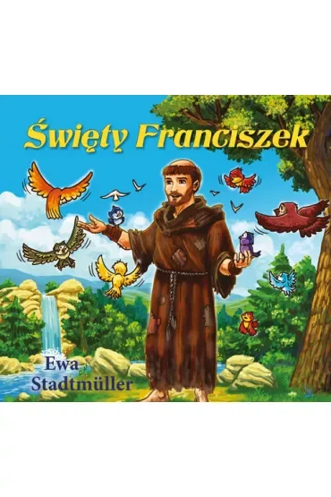 Dla przedszkolaka. Święty Franciszek