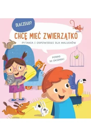 Dlaczego chcę mieć zwierzątko