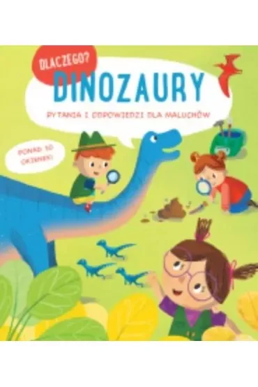 Dlaczego? Dinozaury