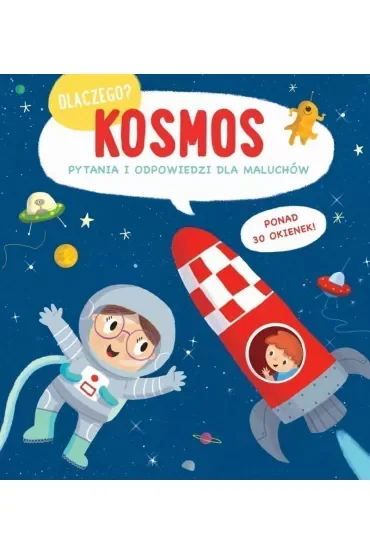 Kosmos. Dlaczego?