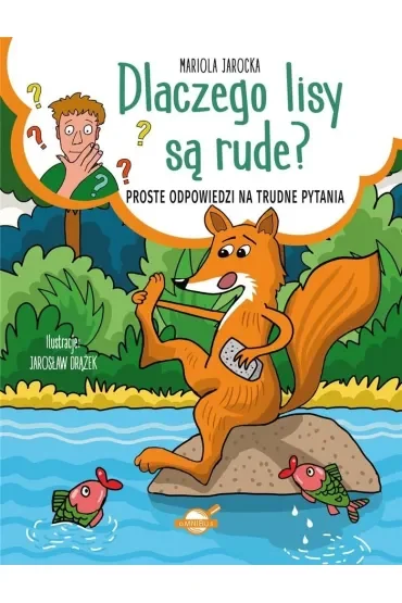 Dlaczego lisy są rude? Proste odpowiedzi na trudne pytania