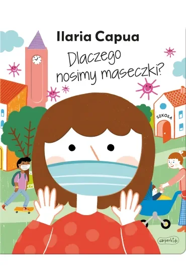 Dlaczego nosimy maseczki?