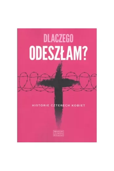 Dlaczego odeszłam