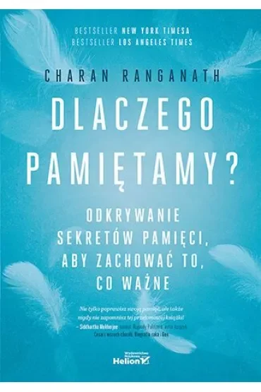 Dlaczego pamiętamy? Odkrywanie sekretów pamięci, aby zachować to, co ważne