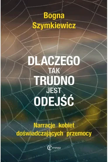 Dlaczego tak trudno jest odejść