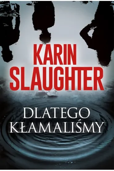 Dlatego kłamaliśmy