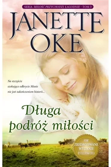 Długa podróż miłości. Miłość przychodzi łagodnie. Tom 3