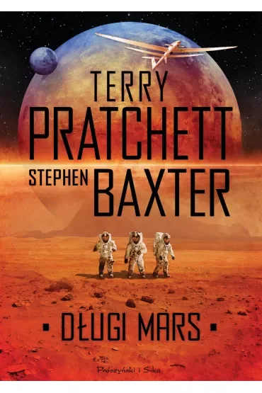 Długi Mars. Cykl o Długiej Ziemi. Tom 3