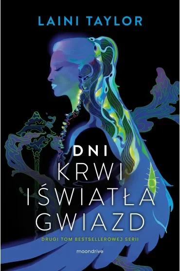 Dni krwi i światła gwiazd. Córka dymu i kości. Tom 2
