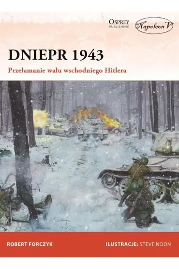 Dniepr 1943. Przełamanie wału wschodniego Hitlera