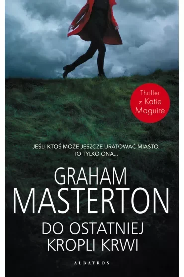 Do ostatniej kropli krwi. Katie Maguire. Tom 11