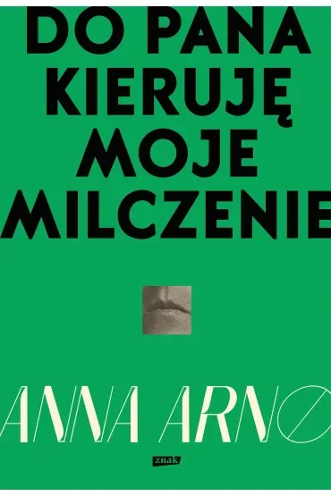 Do Pana kieruję moje milczenie