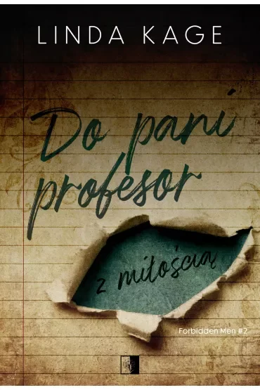Do pani profesor z miłością. Forbidden Men. Tom 2