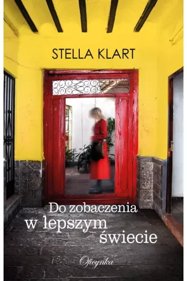 Do zobaczenia w lepszym świecie