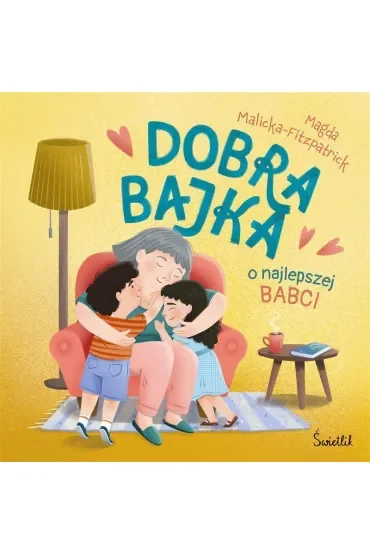 Dobra bajka o najlepszej babci