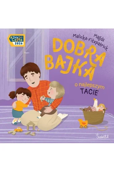 Dobra bajka o najlepszym tacie
