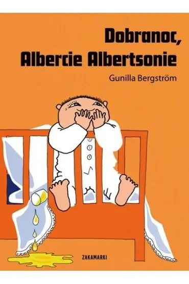 Dobranoc, Albercie Albertsonie. Albert Albertson. Tom 1