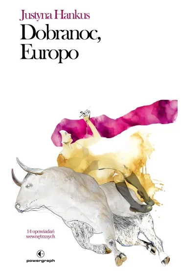 Dobranoc, Europo. 14 opowiadań wewnętrznych