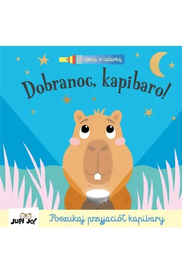 Dobranoc, kapibaro! (seria z latarką)
