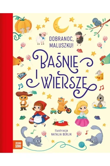 Dobranoc, maluszku! Baśnie i wiersze