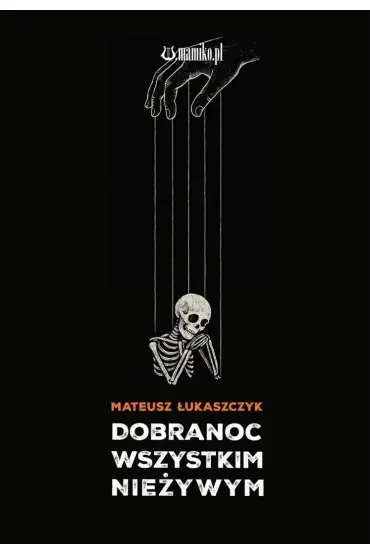 Dobranoc wszystkim nieżywym