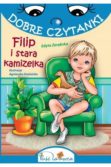 Dobre czytanki. Filip i stara kamizelka
