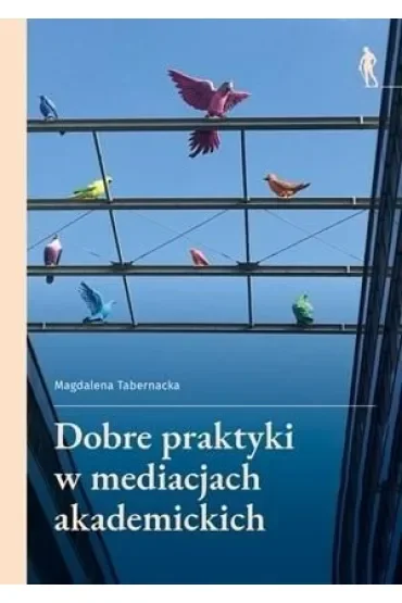 Dobre praktyki w mediacjach akademickich
