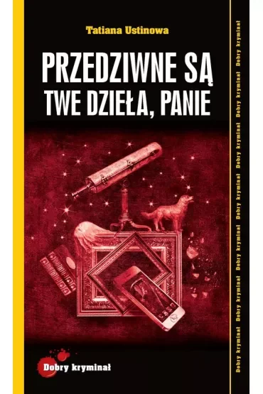 Dobry kryminał. Przedziwne są Twe dzieła, Panie