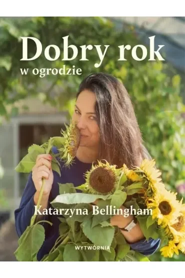Dobry rok w ogrodzie