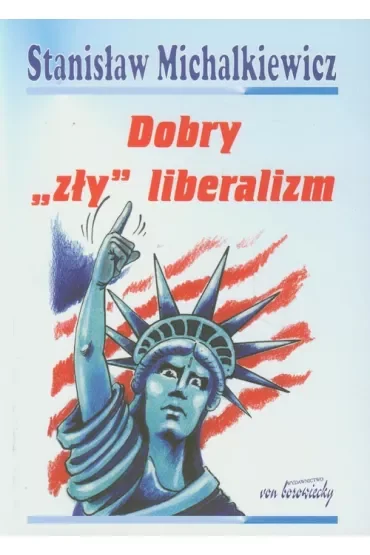 Dobry zły liberalizm