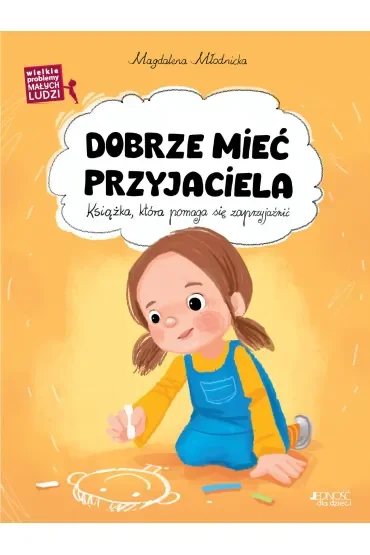 Dobrze mieć przyjaciela. Wielkie problemy małych ludzi