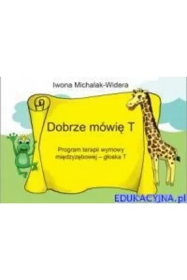 Dobrze mówię T.Program terapii wymowy