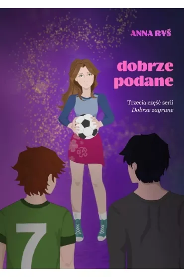 Dobrze zagrane T.3 Dobrze podane