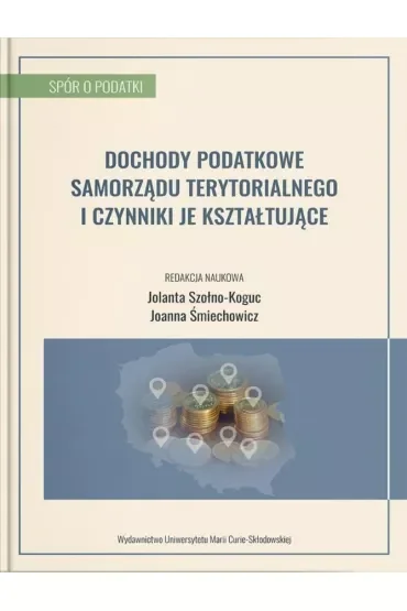 Dochody podatkowe samorządu terytorialnego i czynniki je kształtujące
