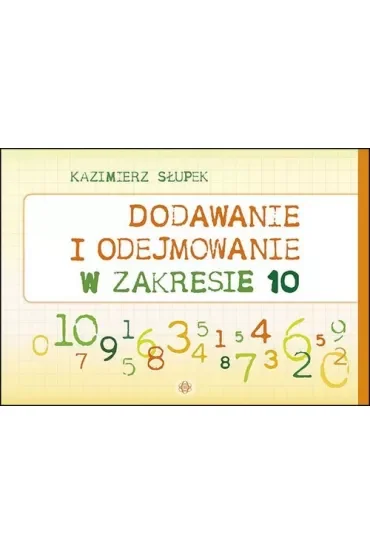 Dodawanie i odejmowanie w zakresie 10
