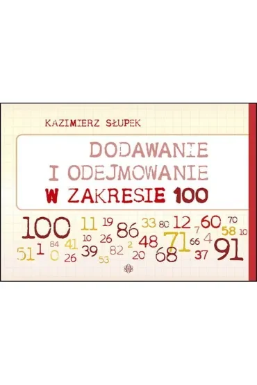 Dodawanie i odejmowanie w zakresie 100 nowe wydanie