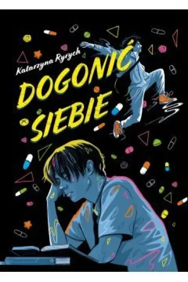 Dogonić siebie