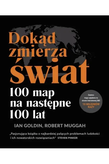 Dokąd zmierza świat? 100 map na następne 100 lat