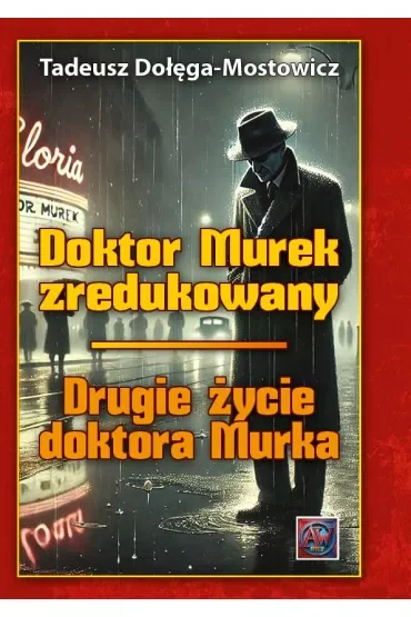 Doktor Murek zredukowany. Drugie życie.. T.1-2 TW