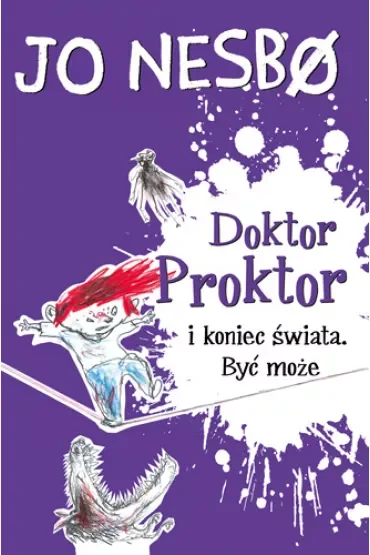 Doktor Proktor i koniec świata. Być może. Doktor Proktor. Tom 3