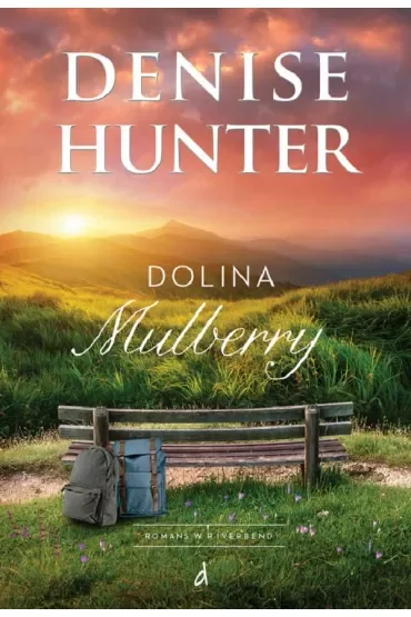 Dolina Mulberry. Romans w Riverbend. Tom 2