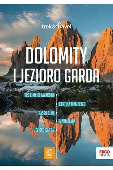 Dolomity i Jezioro Garda. trek&travel