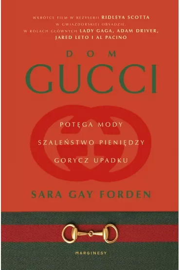 Dom Gucci. Potęga mody, szaleństwo pieniędzy, gorycz upadku