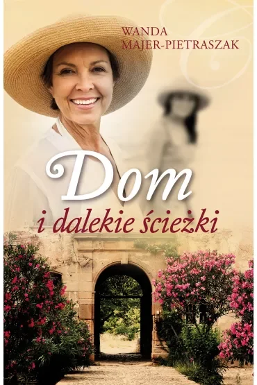 Dom i dalekie ścieżki