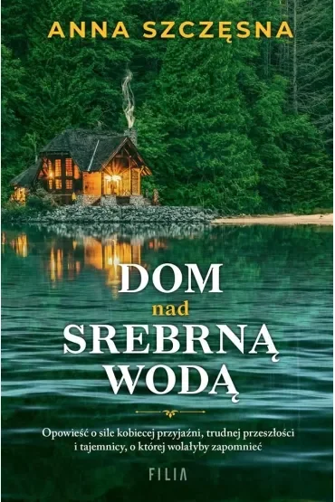 Dom nad srebrną wodą