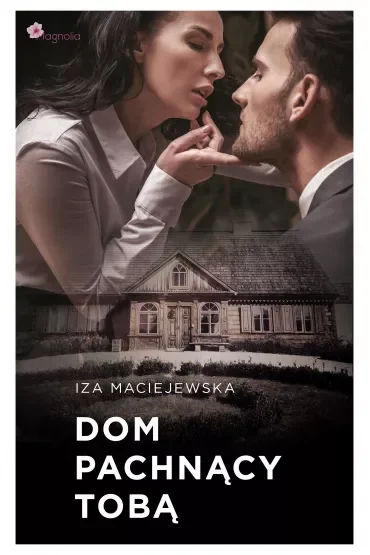 Dom pachnący tobą