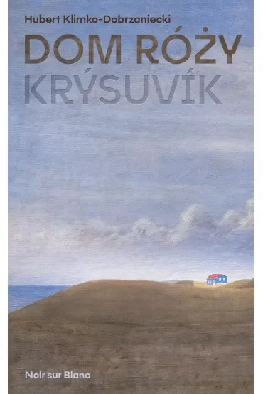 Dom Róży. Krýsuvik